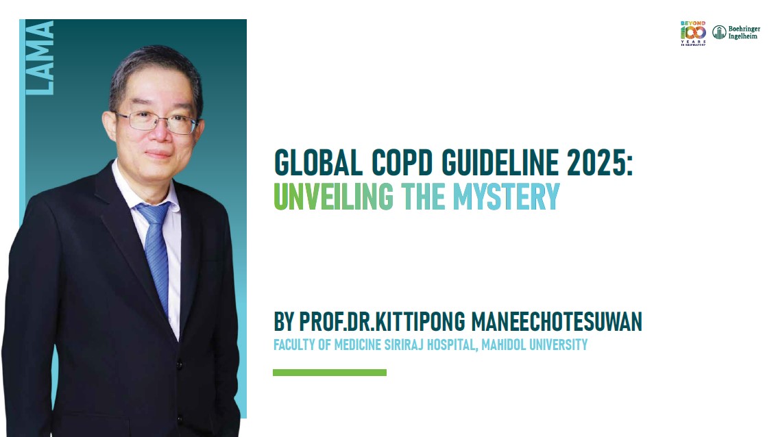 Hightlight Symposium TST annual meeting 2025_Global COPD Guideline 2025: Unveiling the Mystery_ Prof. Dr. Kittipong Maneechotesuwan